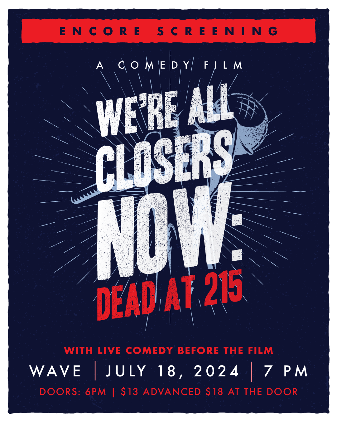 Dead at 215: Documentary and Live Comedic Performances
