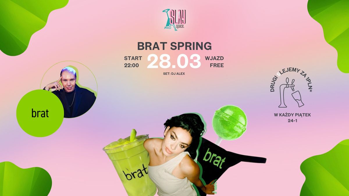 28.03 BRAT SPRING \/ WJAZD FREE