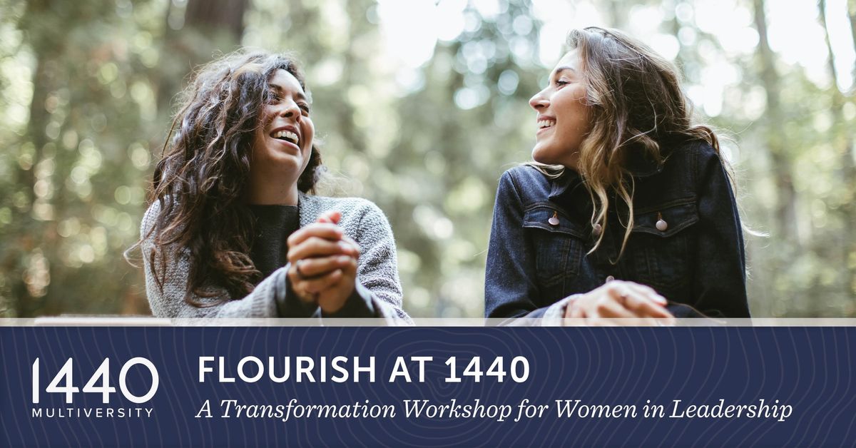 FLOURISH: A Transformation Workshop for Women in Leadership