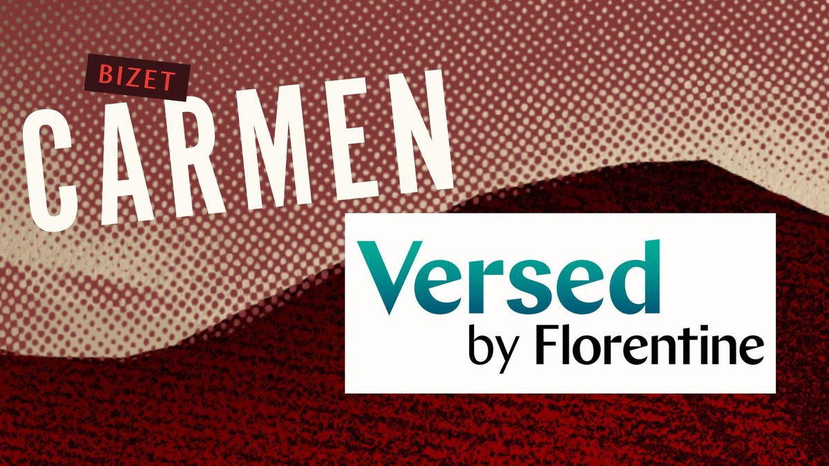 Versed: Carmen