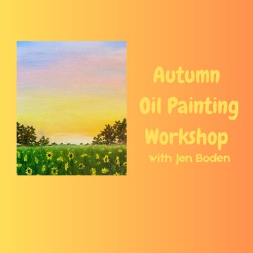 Autumn Oil Painting with Jen Boden