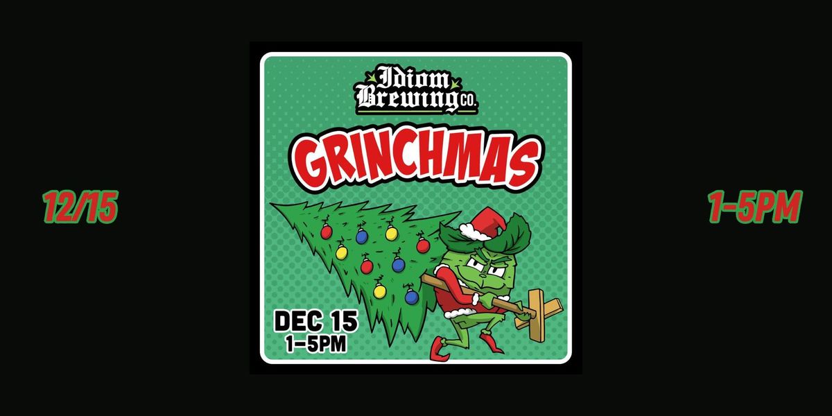 Grinchmas at Idiom