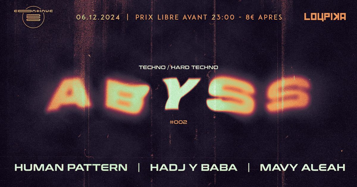 ABYSS - TECHNO | HARD TECHNO - LOUPIKA - CONTINUE ? RECORDS