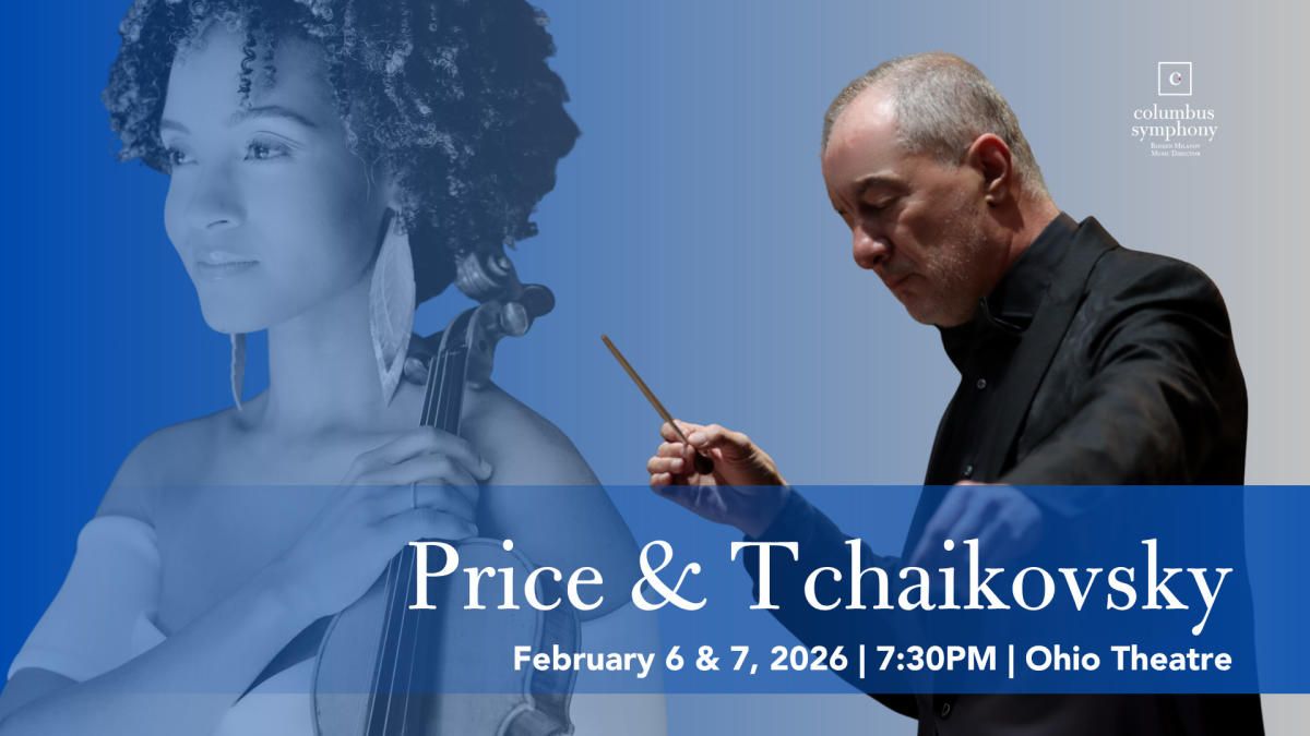 Columbus Symphony: Price & Tchaikovsky at Ohio Theatre - Columbus