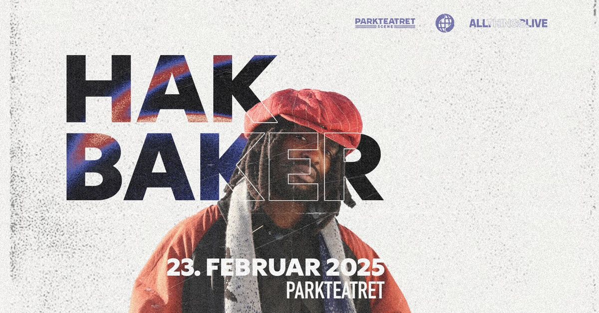 Hak Baker | Parkteatret | Pres. av All Things Live