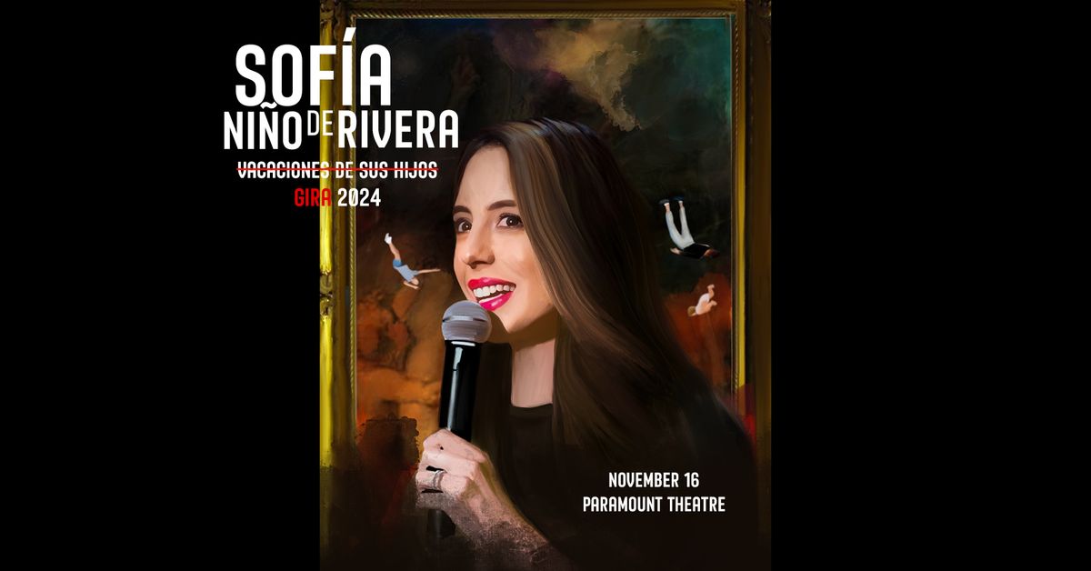 Sof\u00eda Ni\u00f1o de Rivera at Paramount Theatre