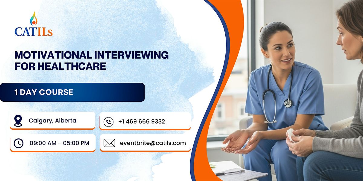 Motivational Interviewing for Healthcare \u2013 1 Day Course in Calgary, AB