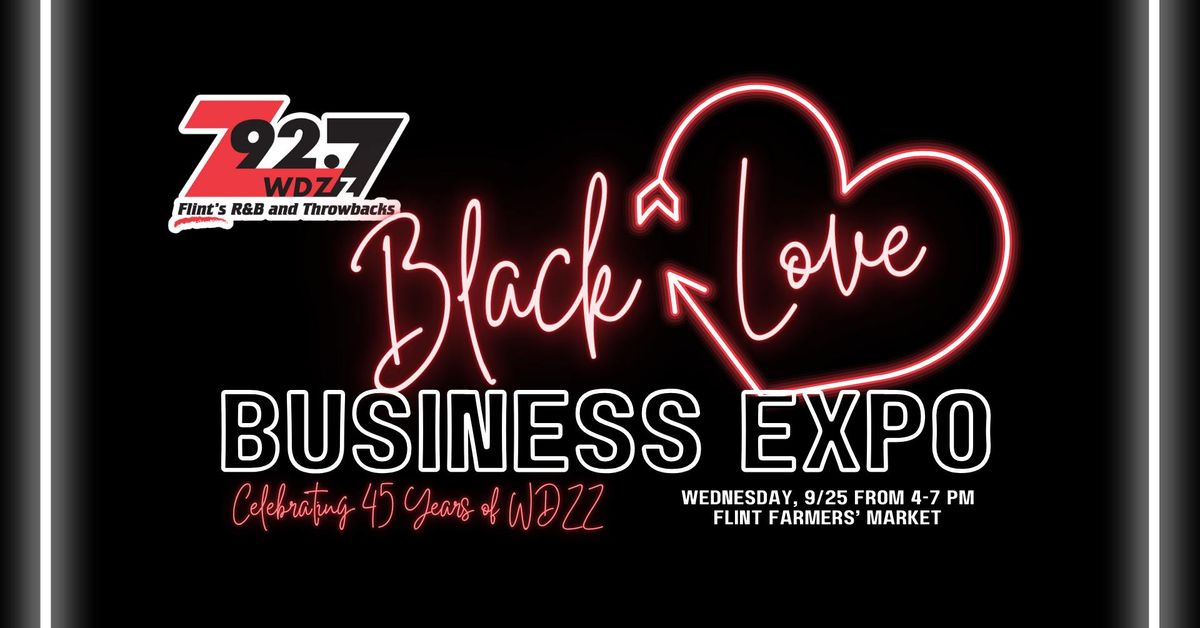 Z92.7 Black Love Business Expo