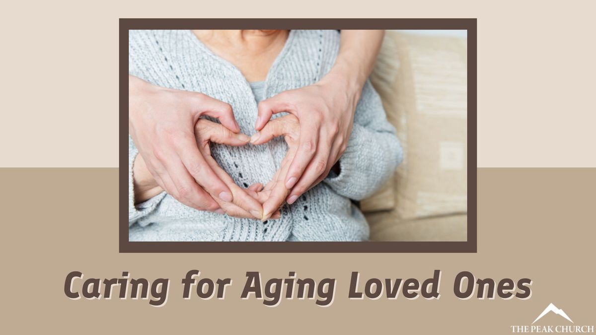 Caring for Aging Loved Ones