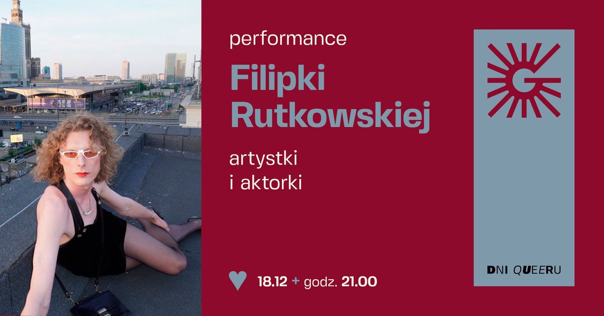 Performance Filipki Rutkowskiej | Dni Queeru