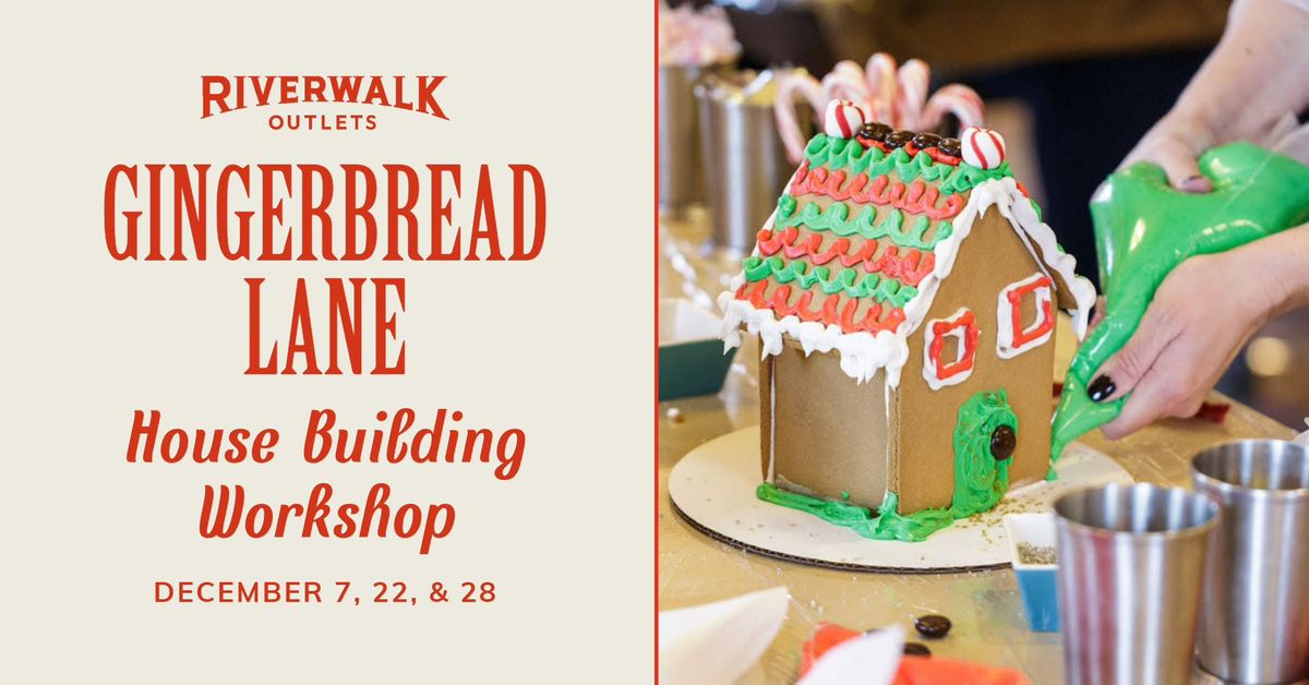 Gingerbread Lane House Building Workshop at Riverwalk Outlets