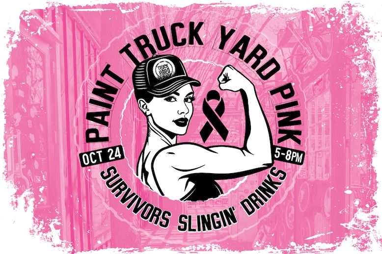 Paint Truck Yard Pink - Survivors Slingin' Drinks