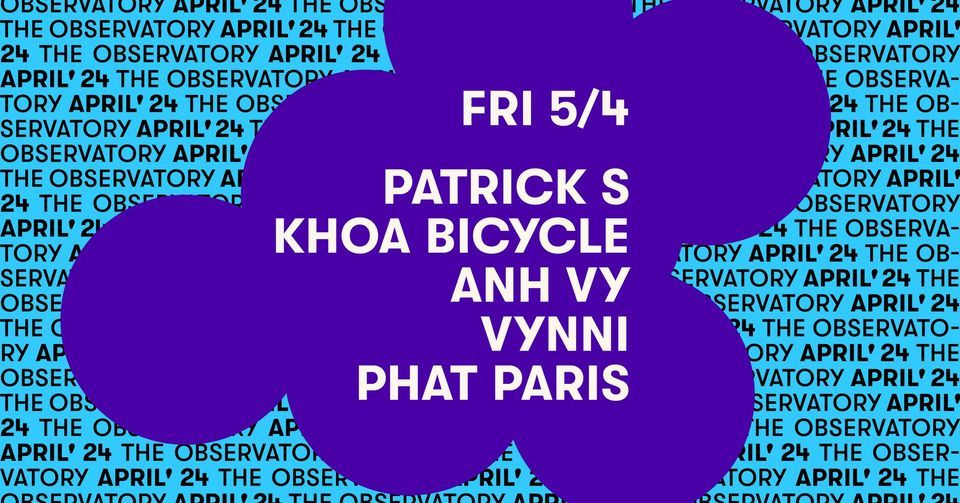Patrick S, Khoa Bicycle, Anh Vy, Vynni, Phat Paris