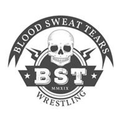 Blood Sweat Tears Wrestling