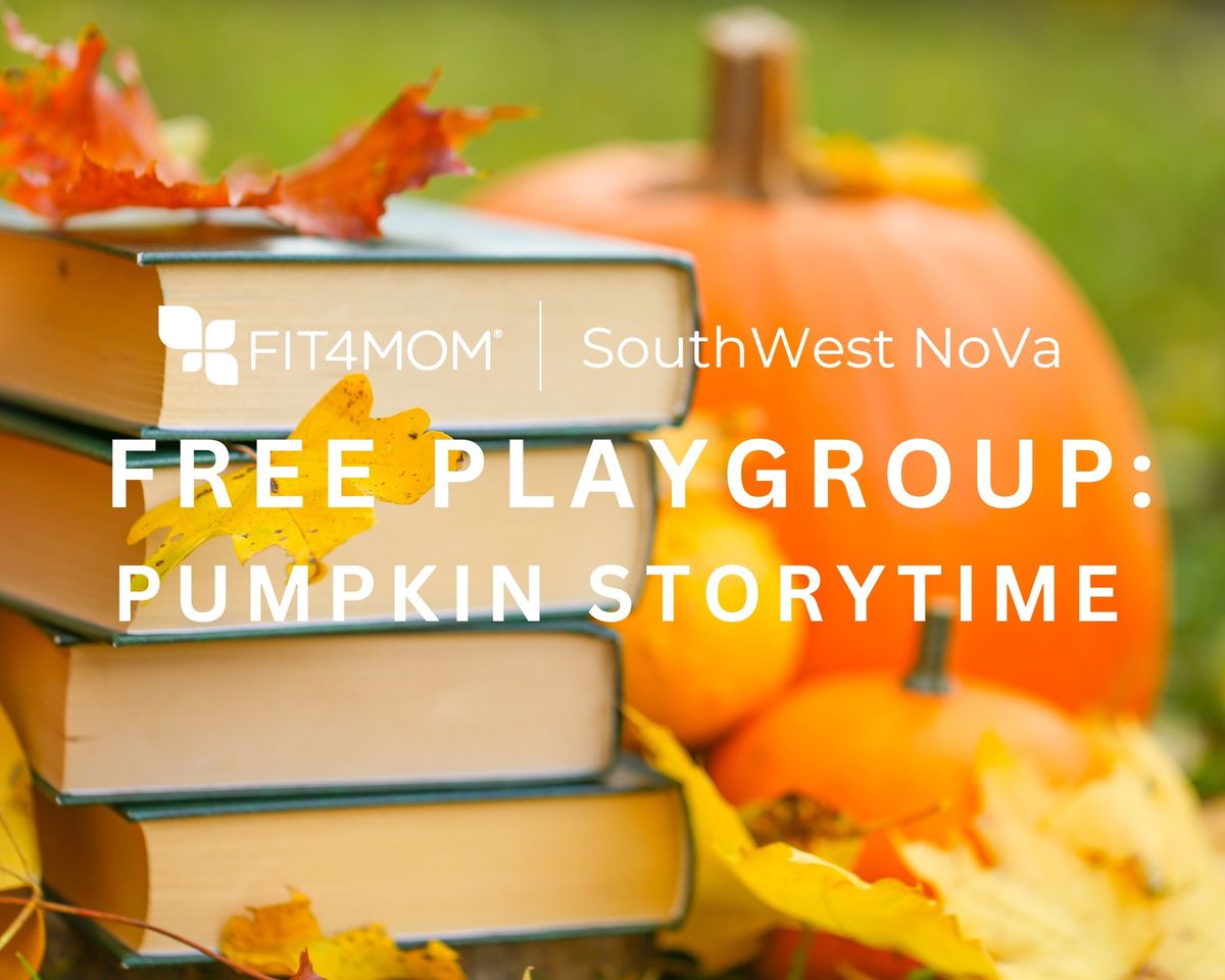 FREE Playgroup\u2014Pumpkin Storytime!!