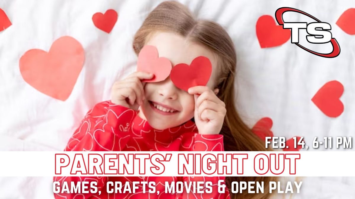 Valentine's Parents' Night Out