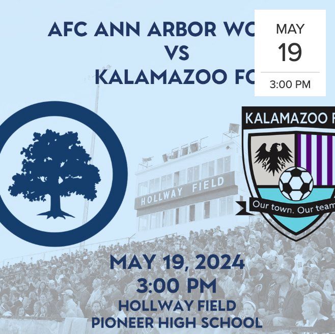 AFC Ann Arbor (W) Season Opener (vs. Kalamazoo FC) \/FREE Admission to all Women, Girls & NonBinary\/