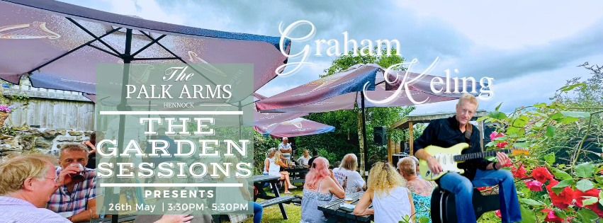 Graham Keling - The Garden Sessions - Free Entry