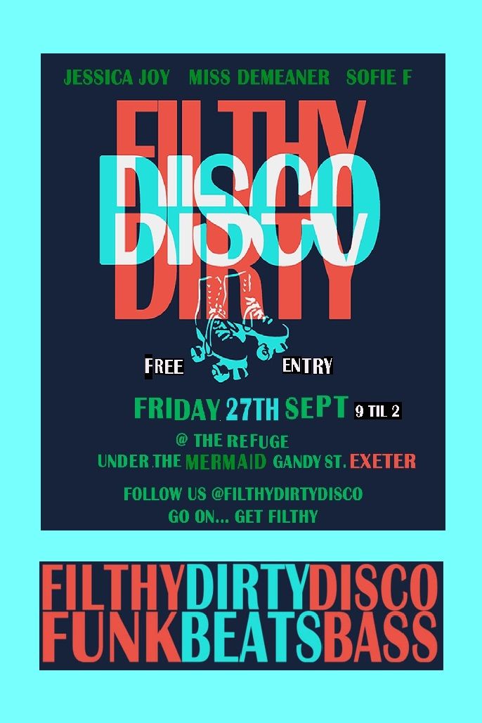 The return of Filthy Dirty Disco!