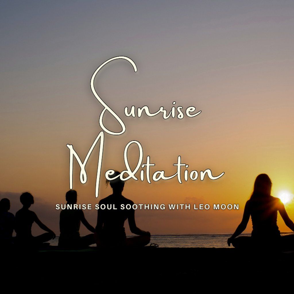 Solstice Sunrise Meditation - Soul Soothing