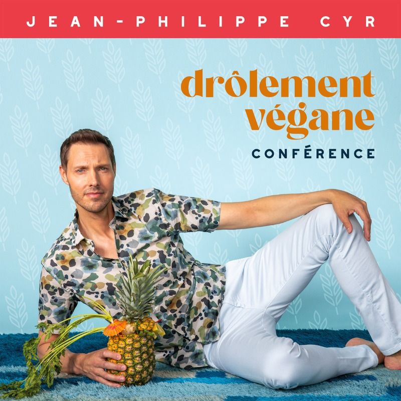 Jean-Philippe Cyr - Dr\u00f4lement v\u00e9gane | Qu\u00e9bec