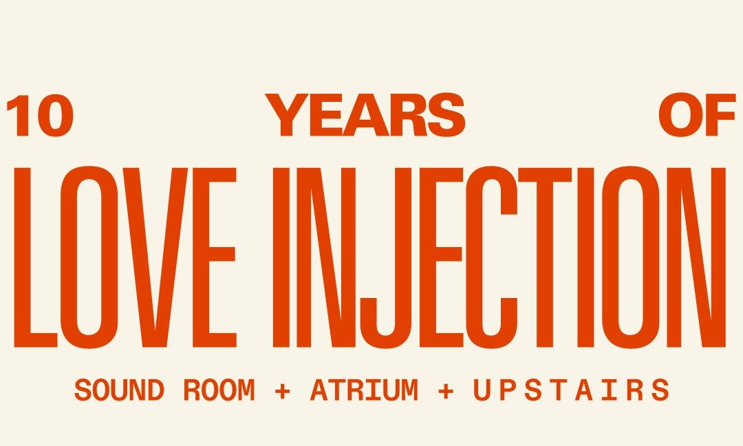 10 Years of Love Injection