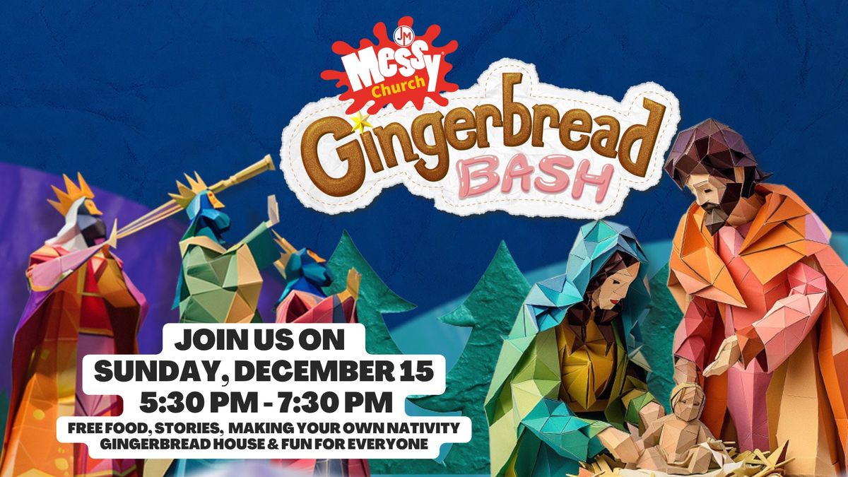 Messy Church - Gingerbread Bash Event 