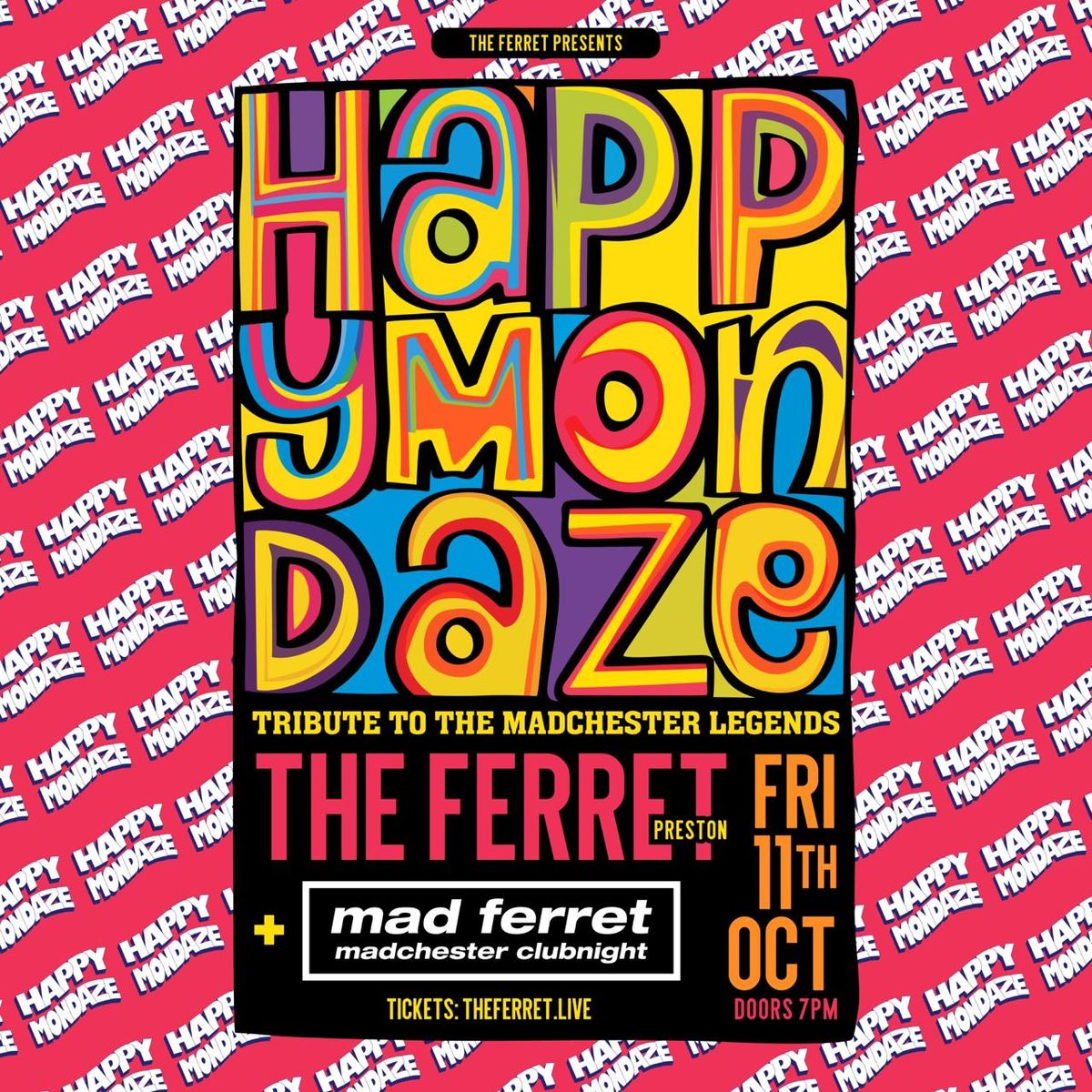 HAPPY MONDAZE (Tribute) + MAD FERRET: Madchester Clubnight | The Ferret, Preston - 11.10.24