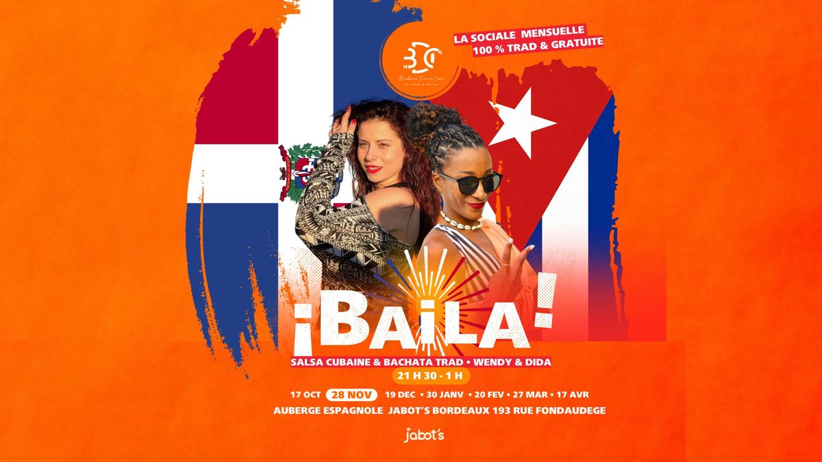 \u00a1Baila! Soir\u00e9e mensuelle Salsa Bachata 100% Trad & GRATUITE