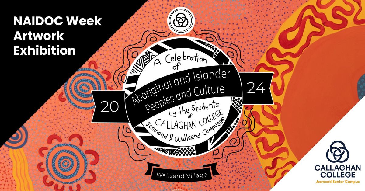 NAIDOC Week Art Display by the students of Callaghan College
