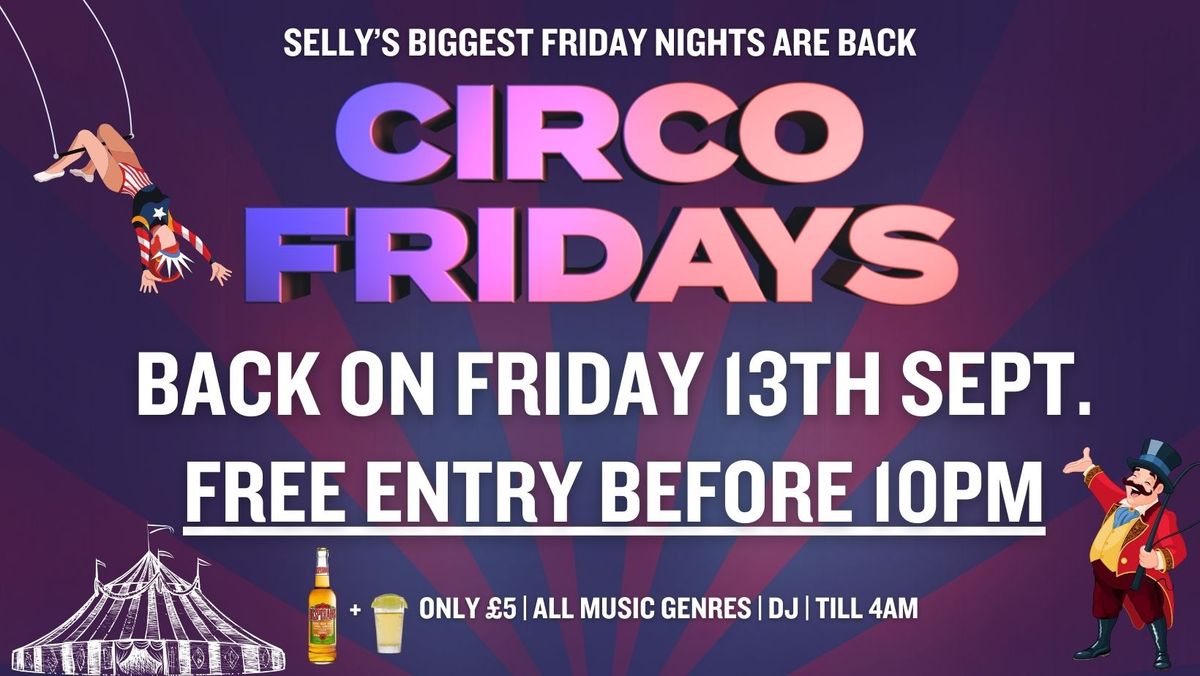 CIRCO FRIDAYS ?