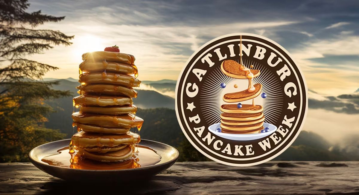 Gatlinburg Pancake Week