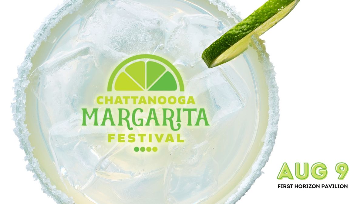 Chattanooga Margarita Festival 