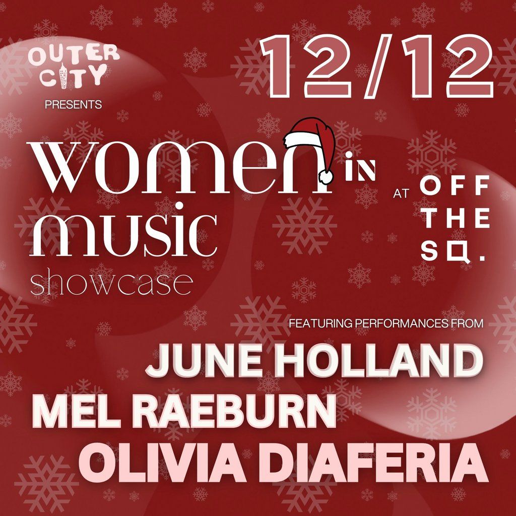 WOMEN IN MUSIC SHOWCASE - Presented by Outer City