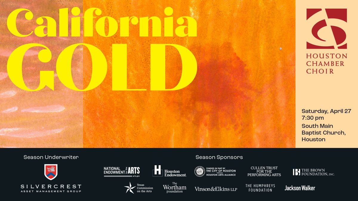 California Gold with Houston Chamber Choir and guest conductor Dr. Betsy Cook Weber