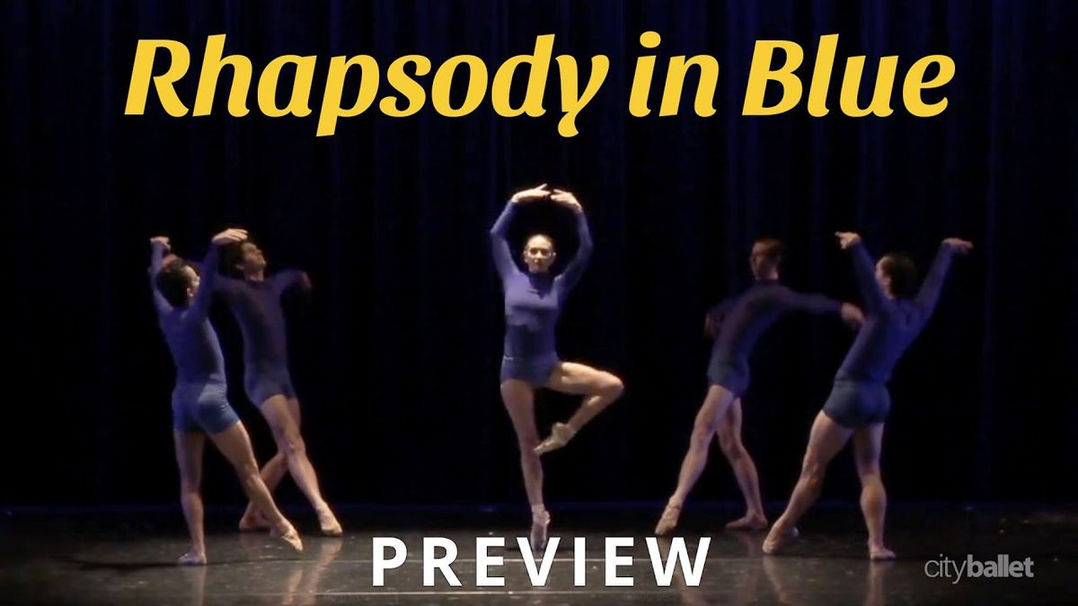 City Ballet of San Diego: Rhapsody in Blue