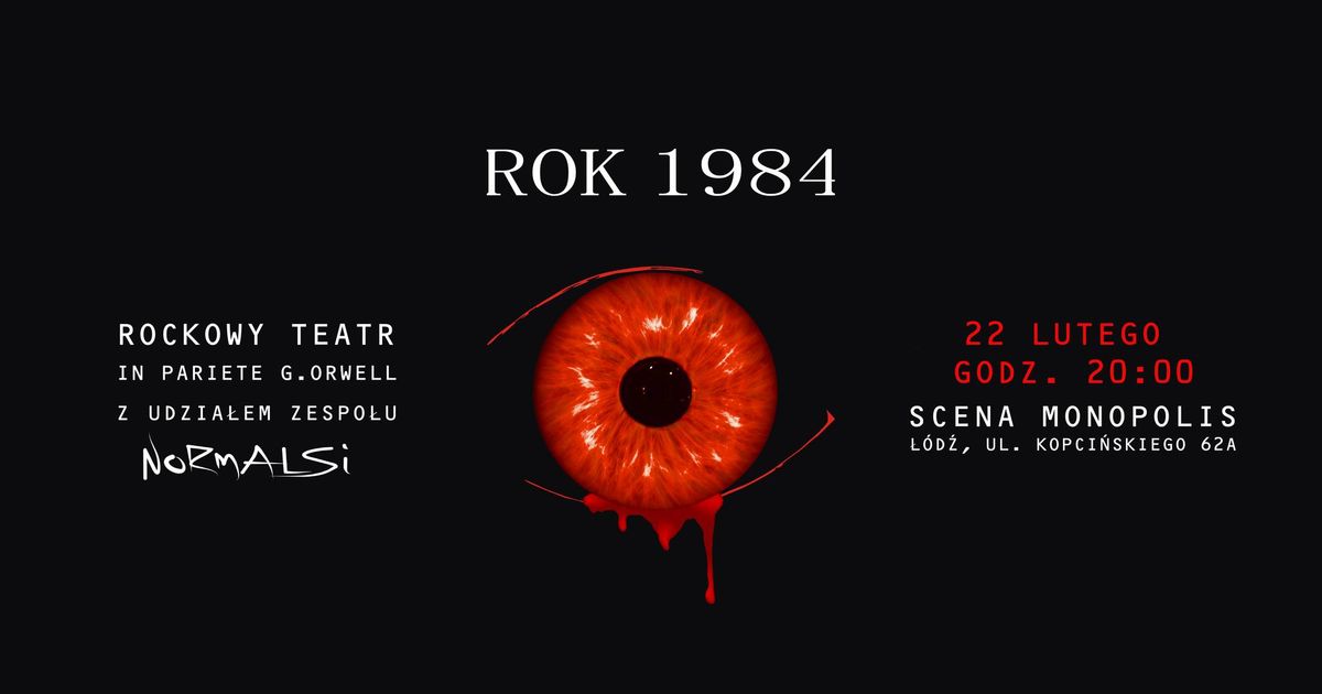 Rok 1984 Rockowy Teatr - 22.02