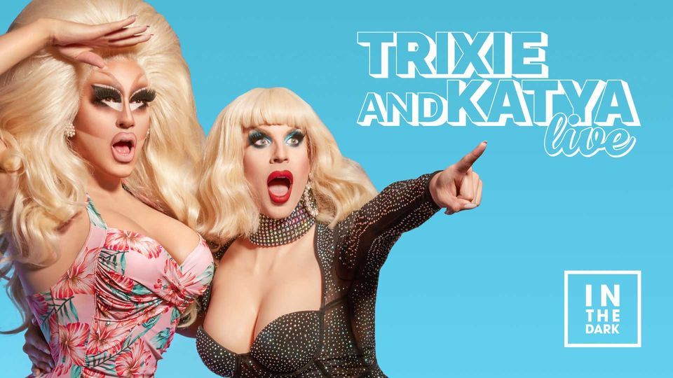 Trixie & Katya LIVE: Adelaide