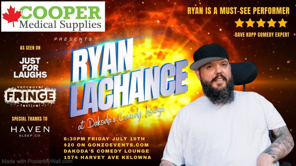 Ryan Lachance at Dakoda's Comedy Lounge presented by Cooper Medical Supplies