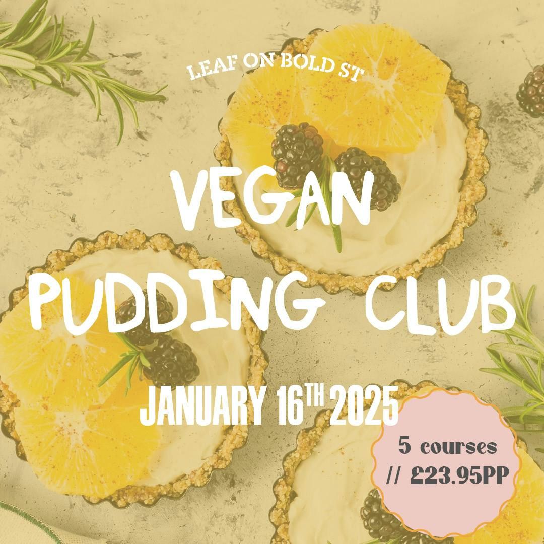 January Pudding Club: Vegan Edition