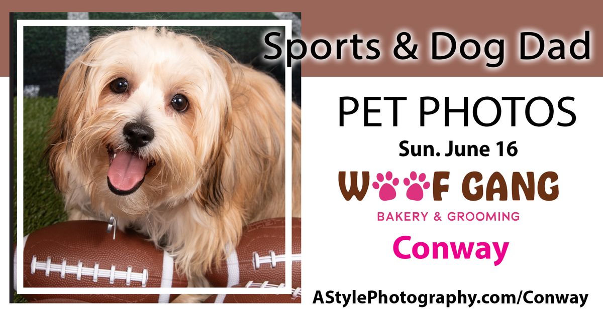 Dog Dad's & Sports Pet Photo Day Woof Gang Bakery Conway