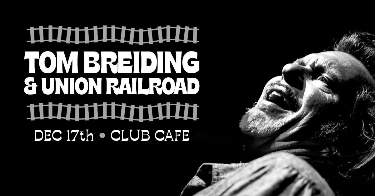 Tom Breiding and Union Railroad