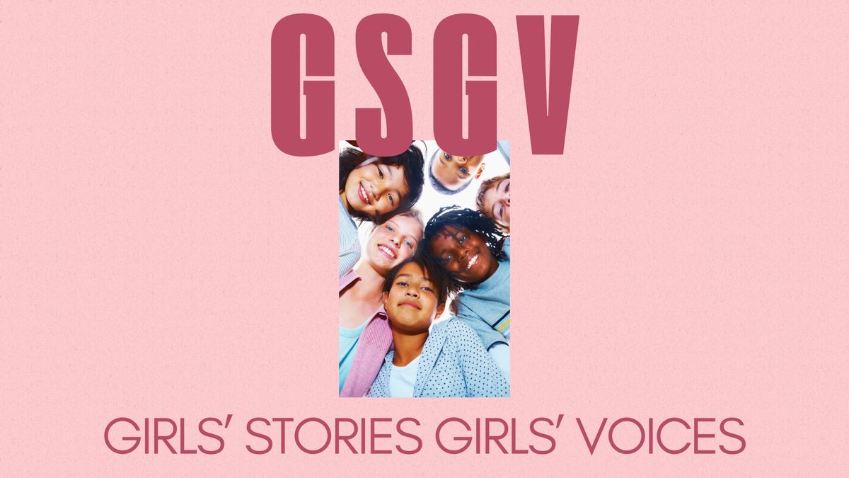 Girls' Stories Girls' Voices