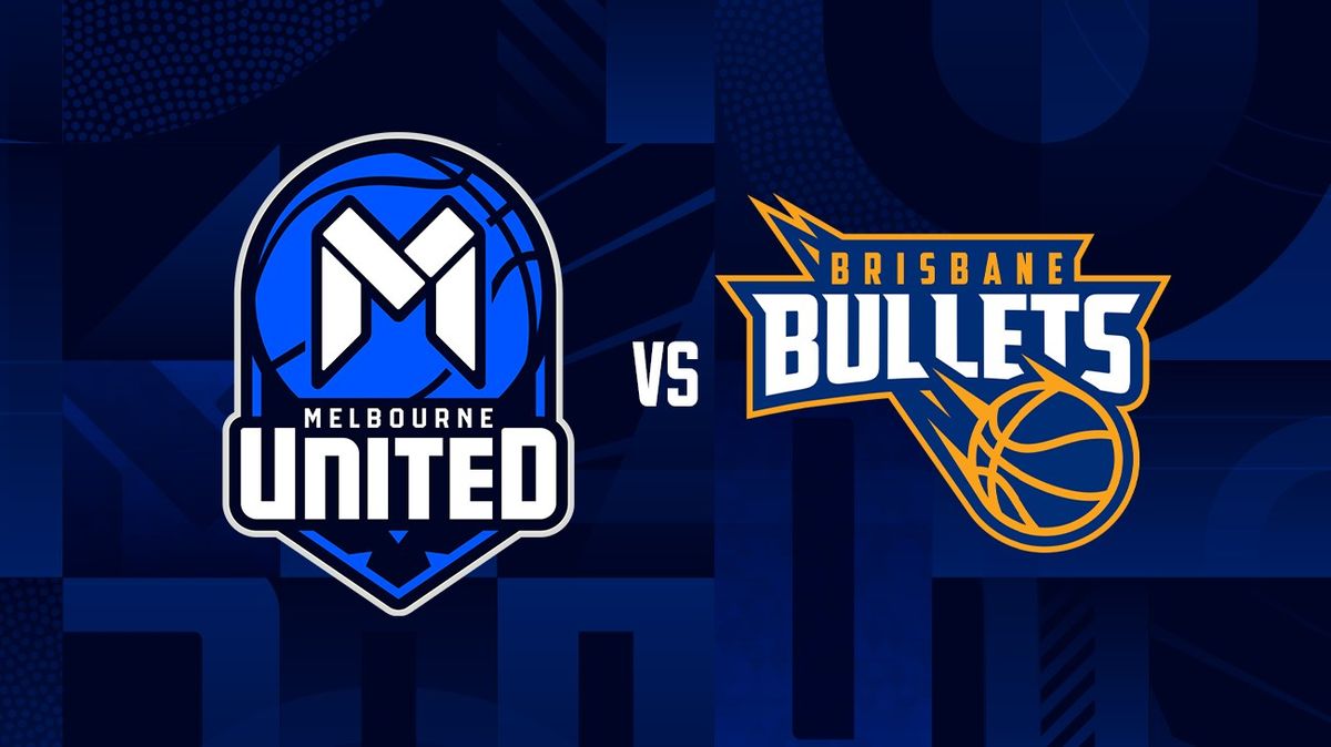 Melbourne United vs Brisbane Bullets - Member Appreciation Game