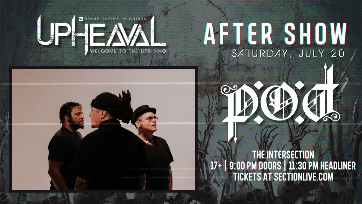 P.O.D. - Upheaval After Show at The Intersection - Grand Rapids, MI (17+)