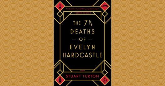 Mystery Book Club: The 7 1\/2 Deaths of Evelyn Hardcastle