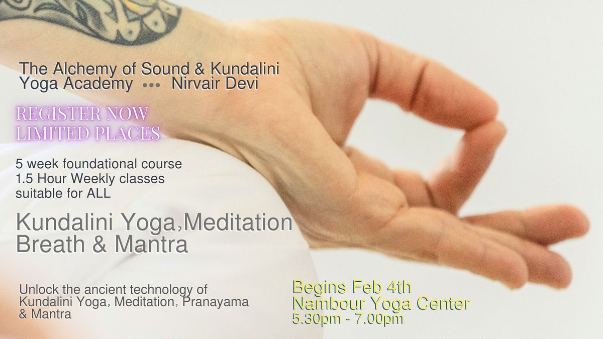 5 week Foundational Kundalini Yoga Series, -Unlocking Harmonious Transformation Together