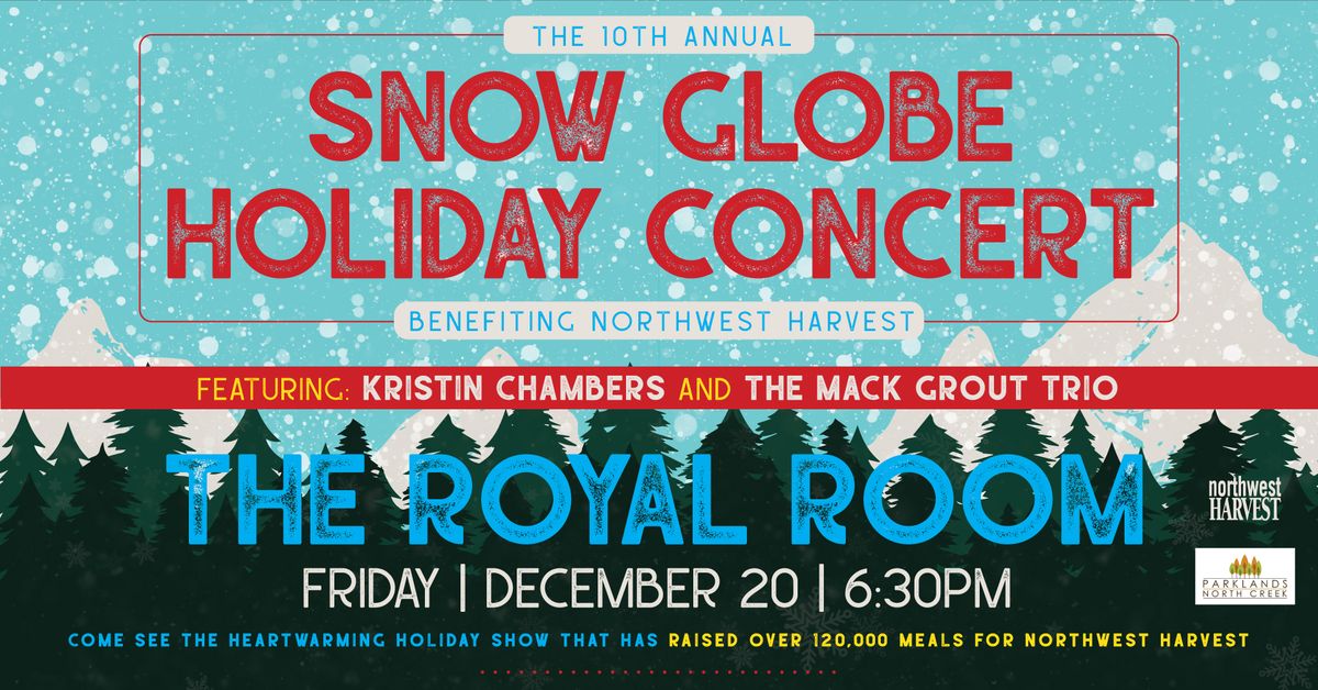 The 10th Annual Snow Globe Holiday Concert