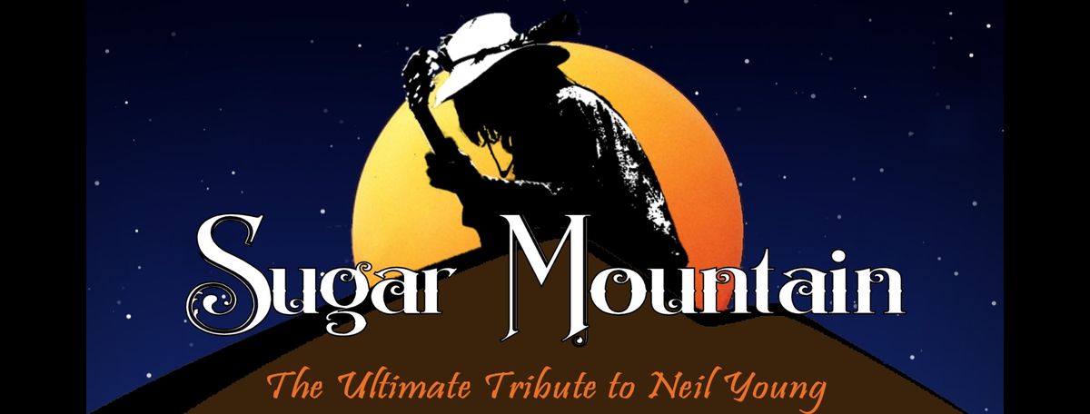 Sugar Mountain - The Ultimate Tribute to Neil Young | Norfolk, CT