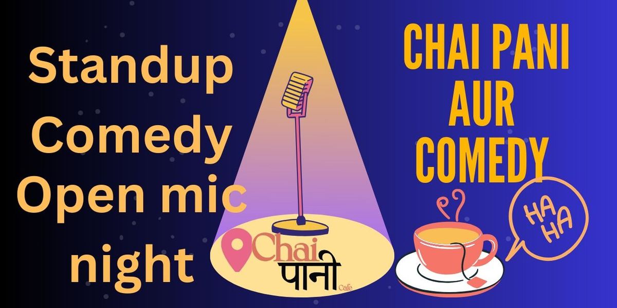 Chai Pani aur Comedy